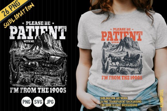 Please Be Patient with Me Western Shirt Design Review