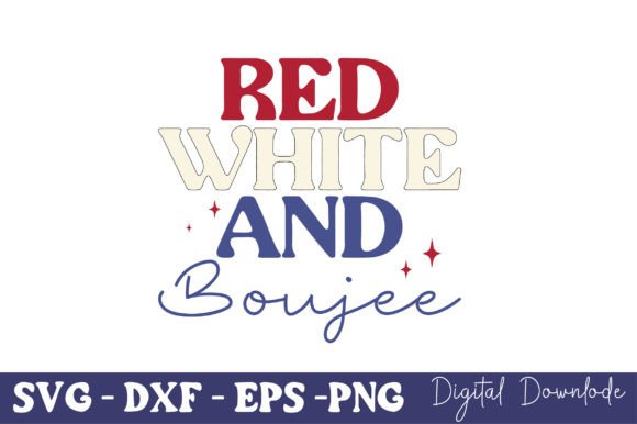 Red White and Boujee, America SVG: A Luxe Patriotic Embroidery Design